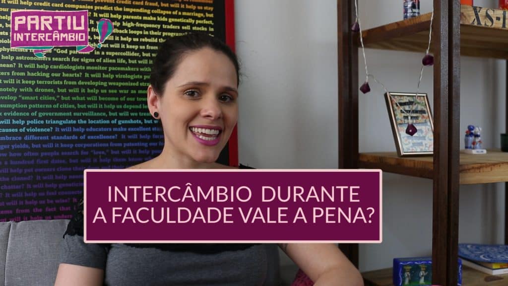 Vale a pena perder um semestre para fazer intercâmbio partiu intercambio