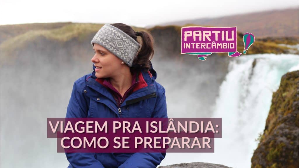 VIAGEM PARA ISLANDIA COMO SE ORGANIZAR PARTIU INTERCAMBIO BRUNA AMARAL0